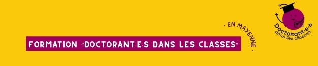 Doctorant·e·s dans les classes en Mayenne : formation des intervenants
